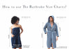 Robe Size Chart Guide: How to use the bathrobe Size Chart? | SEYANTE